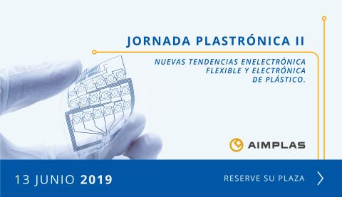 Jornada Plastrónica II: Nuevas tendencias en Electrónica Flexible y Electrónica de plástico