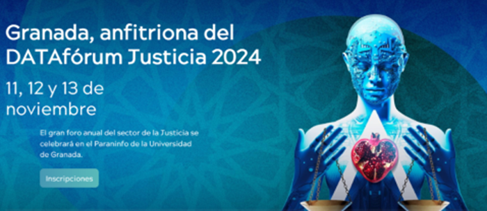 DATAfórum Justicia 2024, Granada