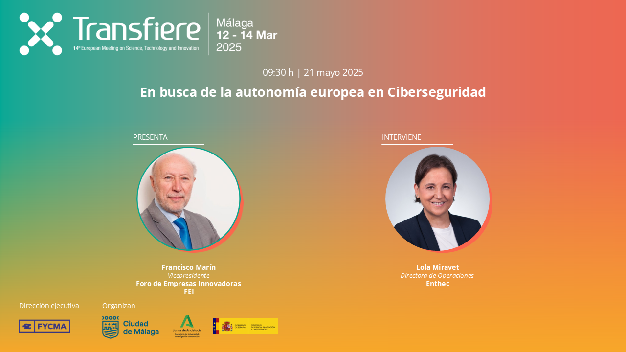 Foco de Transferencia: En busca de la autonomía europea en Ciberseguridad
