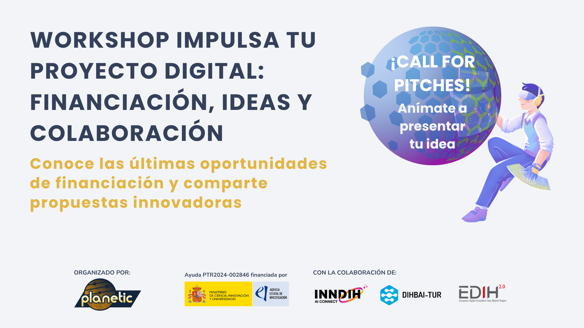 Workshop “IMPULSA TU PROYECTO DIGITAL: FINANCIACIÓN, IDEAS Y COLABORACIÓN”